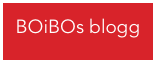 BOiBOs blogg